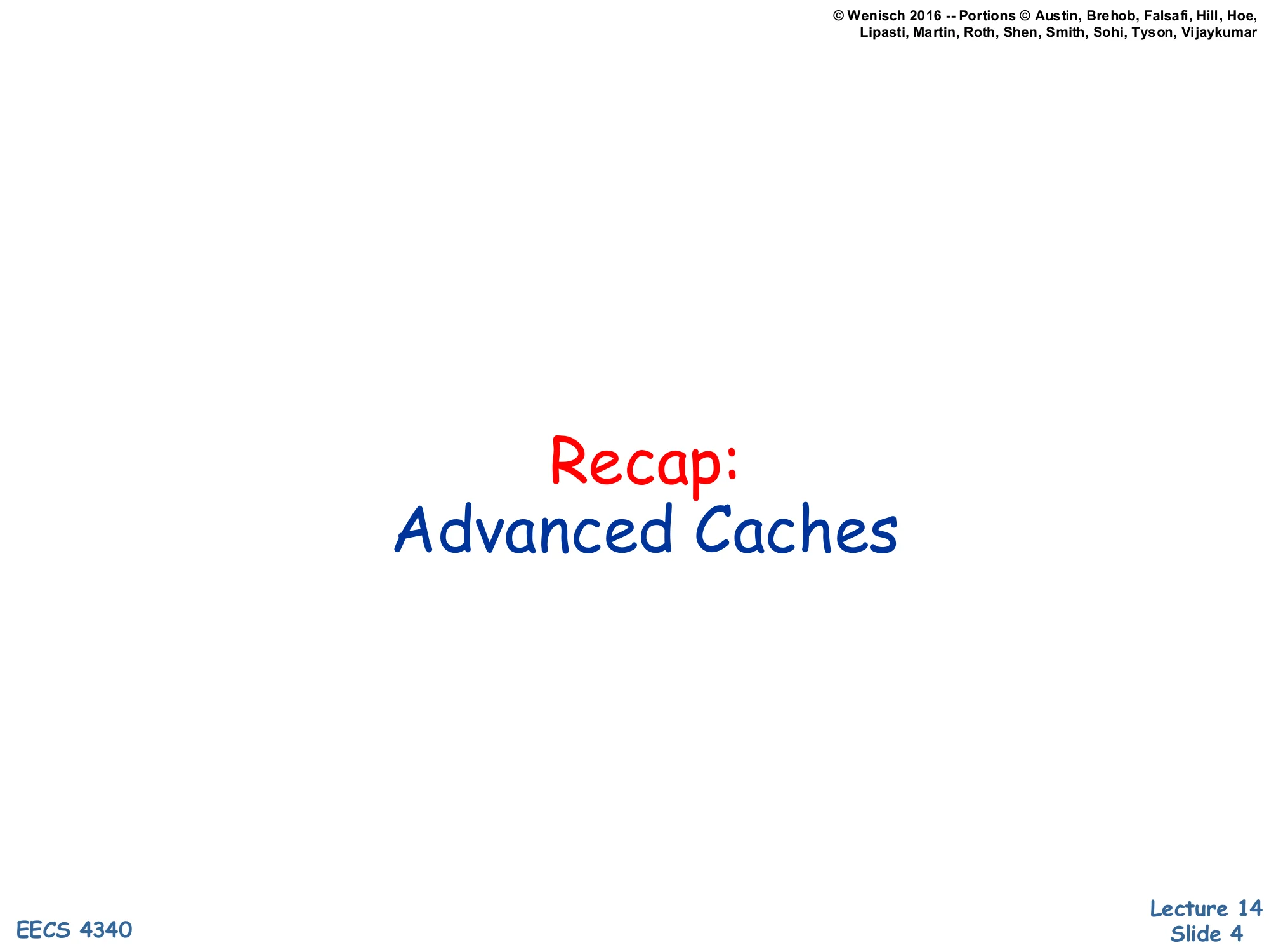 Recap: Advanced Caches (slide 4)