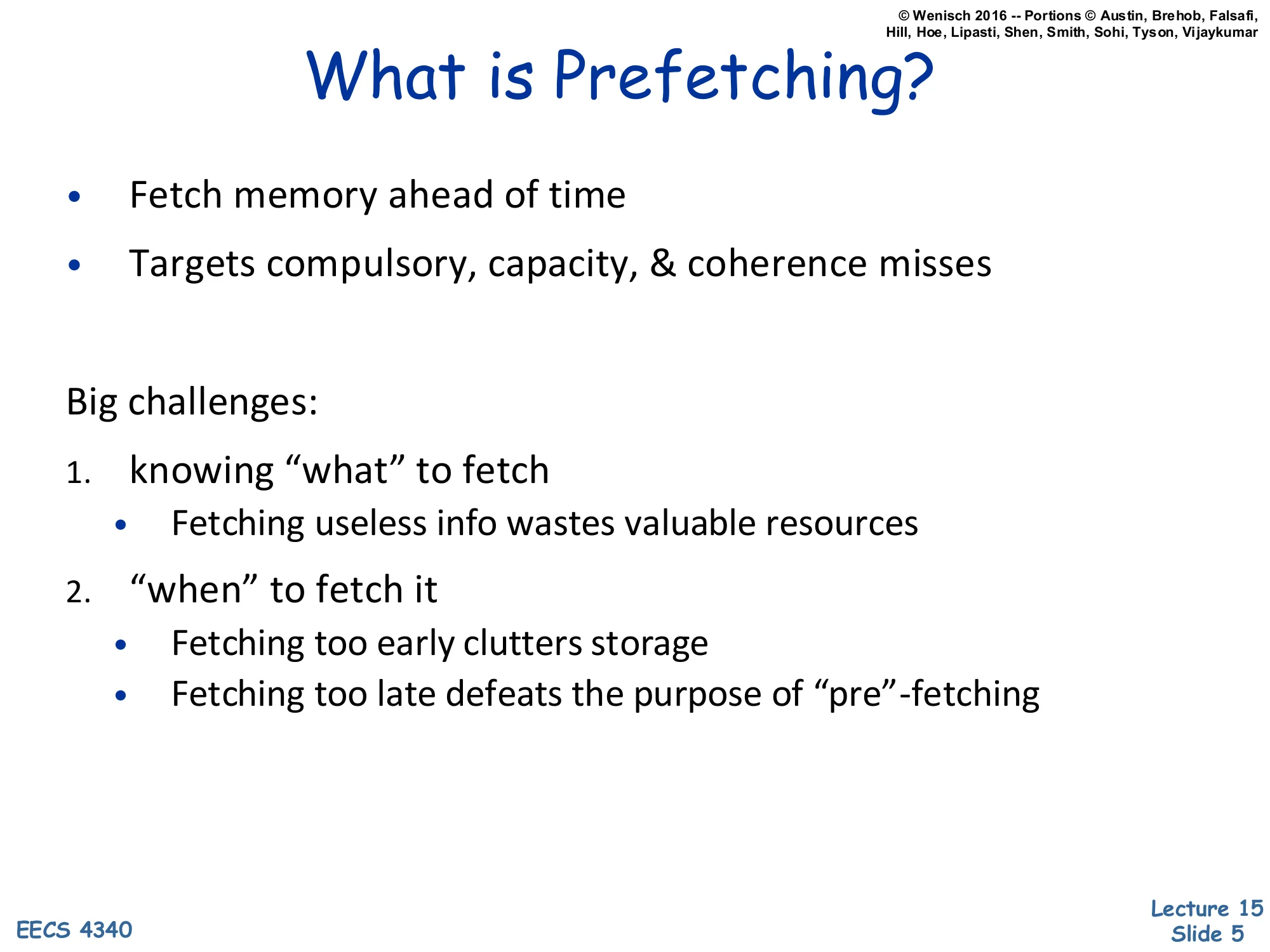 What is Prefetching? (slide 5)